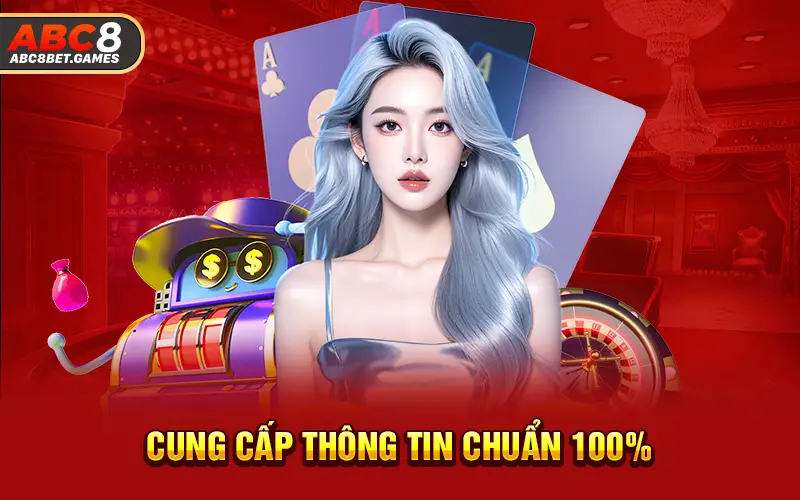 Cung cấp thông tin chuẩn 100%