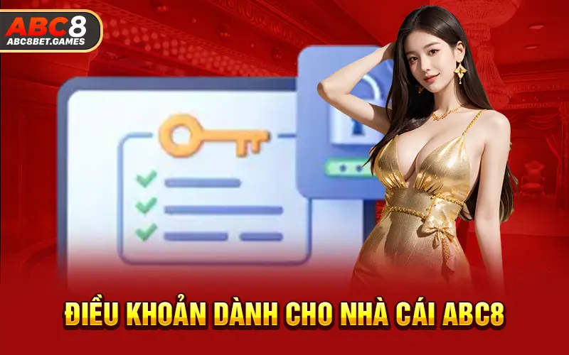 Điều khoản dành cho nhà cái ABC8