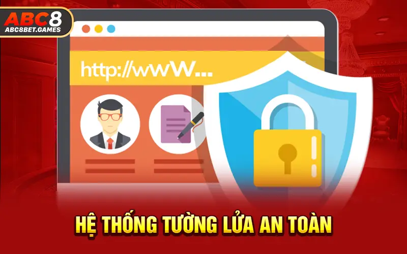 Hệ thống tường lửa an toàn