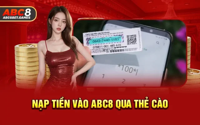 Nạp tiền vào ABC8 qua thẻ cào