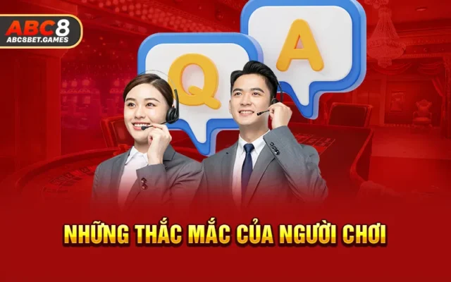 Những thắc mắc của người chơi