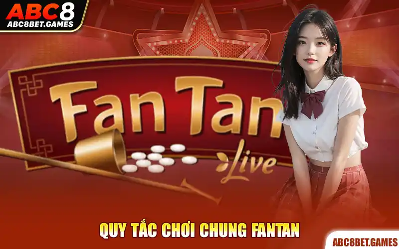 Quy tắc chơi chung fantan