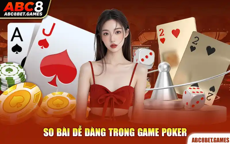 So bài dễ dàng trong game Poker