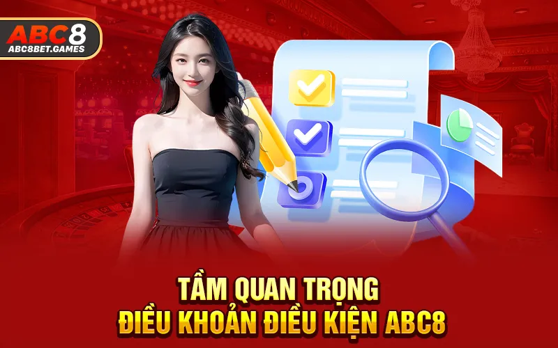 Tầm quan trọng điều khoản điều kiện ABC8 